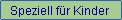 Die Seite speziell fr Kinder